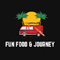 Fun Food & Journey