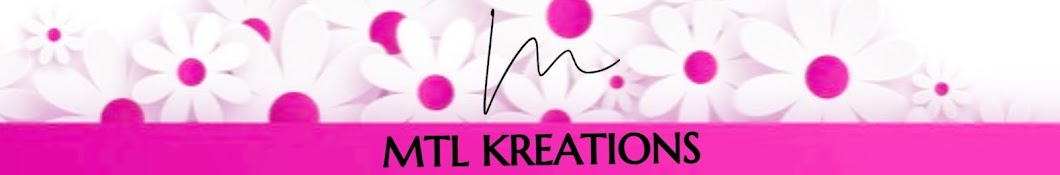 MTL Kreations