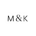 「M＆K」