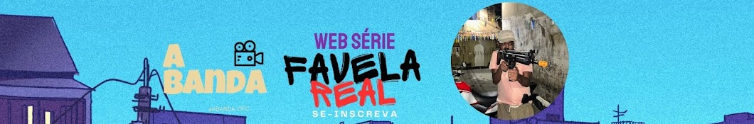 Favela Real - WEB SÉRIE