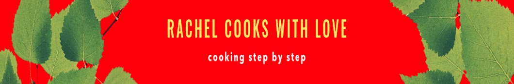 Rachel cooks with love ❤ Banner