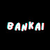 BanKai