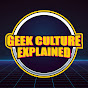 Geek Culture Explained