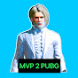 MVP 2 PUBG