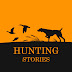 Hunting Stories