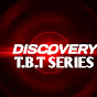 DISCOVERY T.B.T SERIES