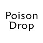 Poison Drop