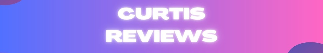 CurtisReviews