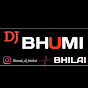 DjBhumi Bhilai