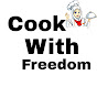 Cook With Freedom