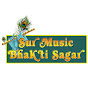 Sur Music Bhakti Sagar Live