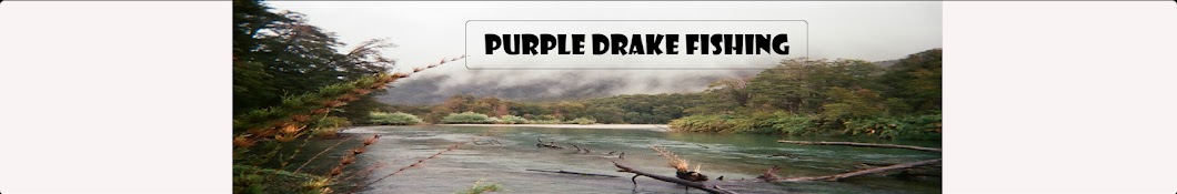 Purple Drake Fishing