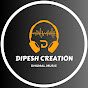 Dipesh Creation