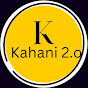 Kahani 2.o