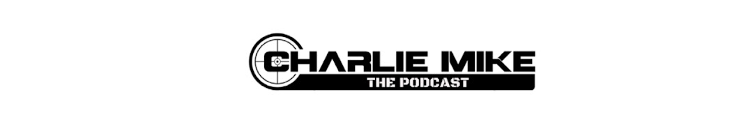 Charlie Mike The Podcast