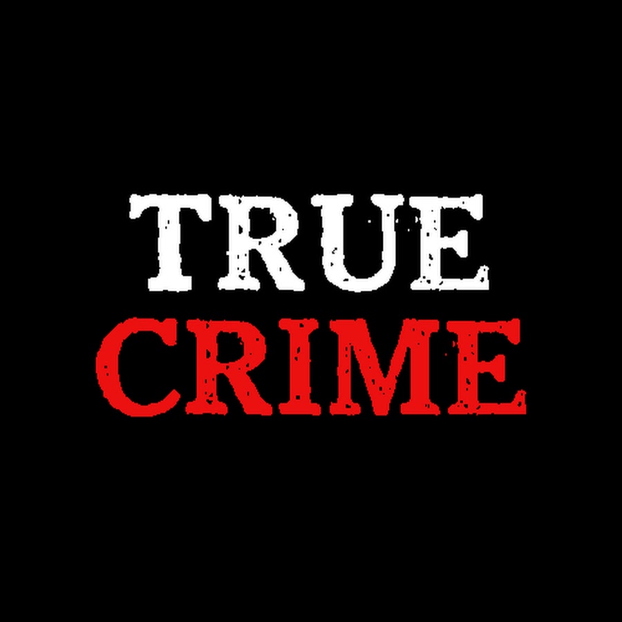 True Crime - Youtube