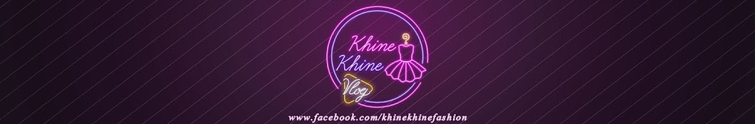 Khine Khine Vlog