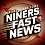 Niners Fast News