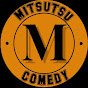 Mitsutsu Comedy