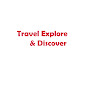 Travel Explore & Discover 