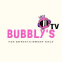 BUBBLY's TV