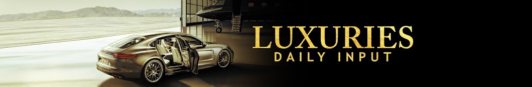 Luxuries Daily Input Banner