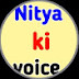 Nitya ki voice