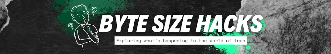 Byte Size Hacks