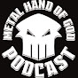 THE METAL HAND OF GOD “MHOG” podcast