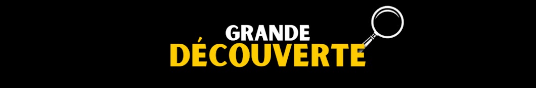 Grande Découverte