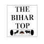 The Bihar Top