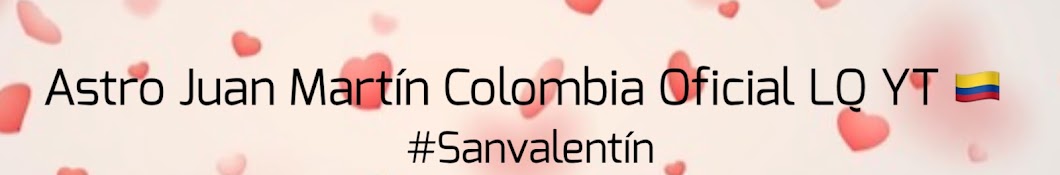 Astrojuanmartin424 YT 🇨🇴 #Sanvalentín