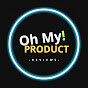 Oh My Product