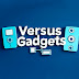 Versus Gadgets