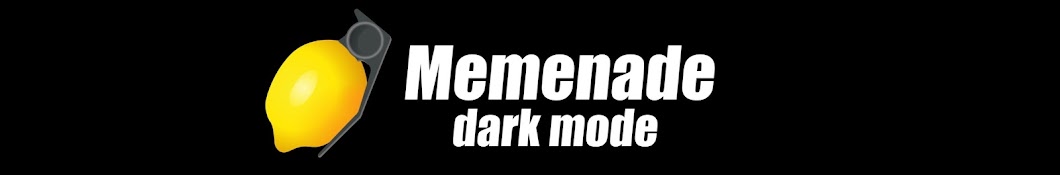 Memenade Dark Mode Banner