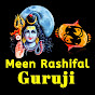 Meen Rashifal Guruji