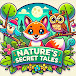 Nature's Secret Tales