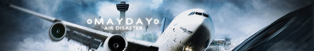 Mayday: Air Disaster Banner