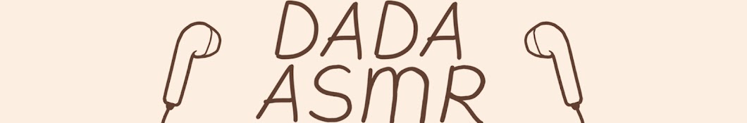 DaDa ASMR Banner