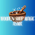 Wooden Soup Magic ASMR