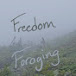 Freedom Foraging