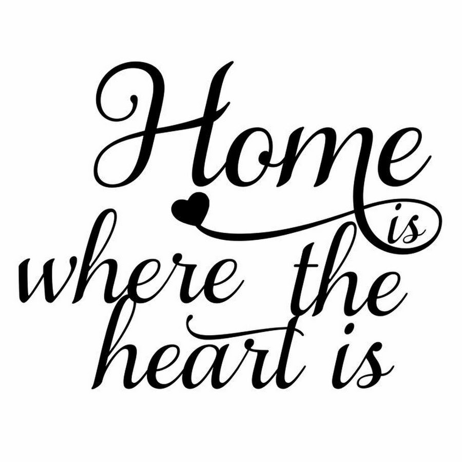 Home is where you are. Home is where. Home is where the Heart. Home is where your Heart is. Home is where the Heart шаблон.