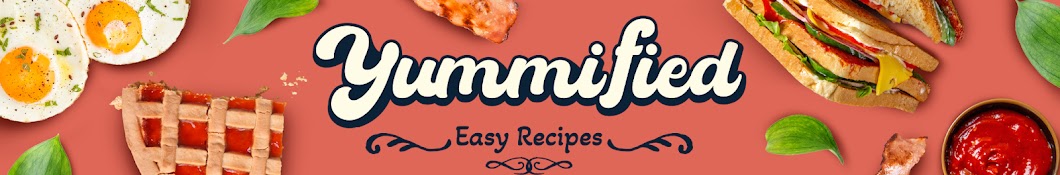 Yummified Easy Recipes