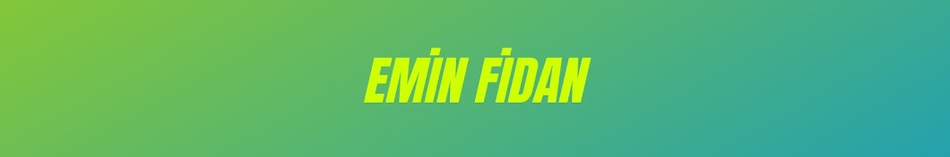 Emin Fidan Banner