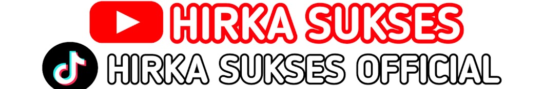 HIRKA SUKSES