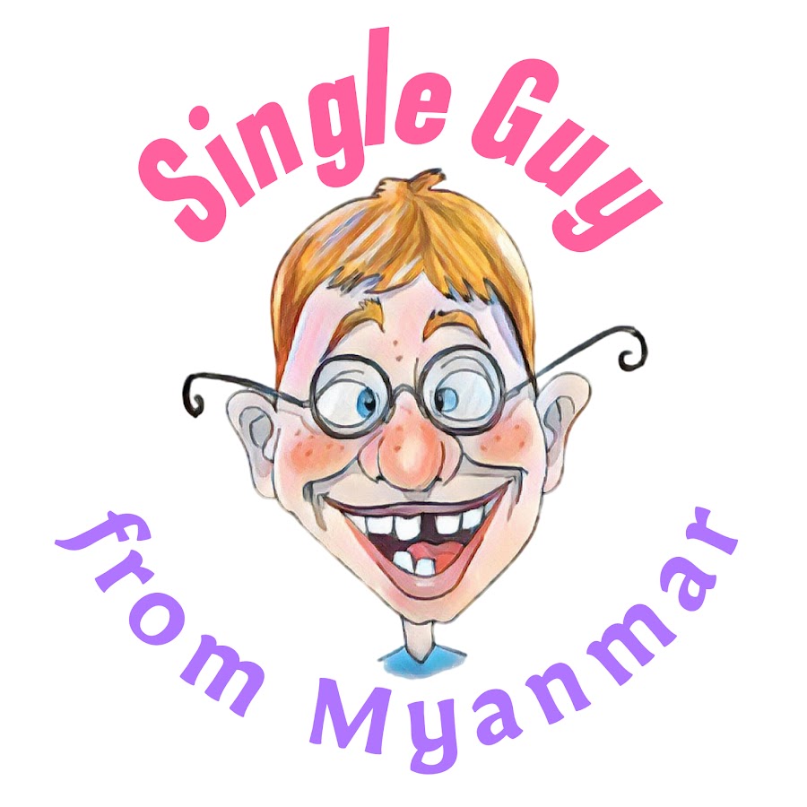 Single Guy from Myanmar @singleguyfrommyanmar