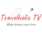 Travelholic TV