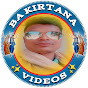 BA Kirtana Videos