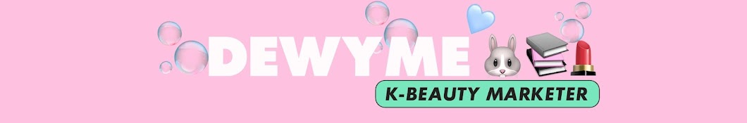 K-beauty Marketer_Dewy