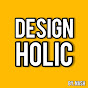 Design Holic - by Nash